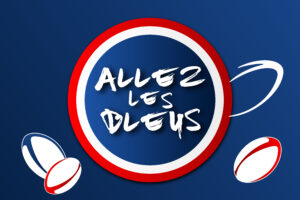 allez les bleus rugby